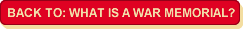 Back to what is War Memorial page Back to what is War Memorial page